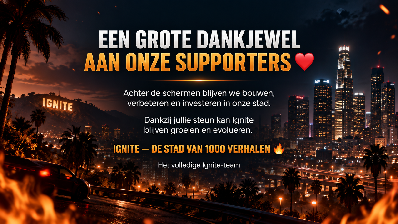 Een grote dankjewel aan alle supporters van Ignite RP