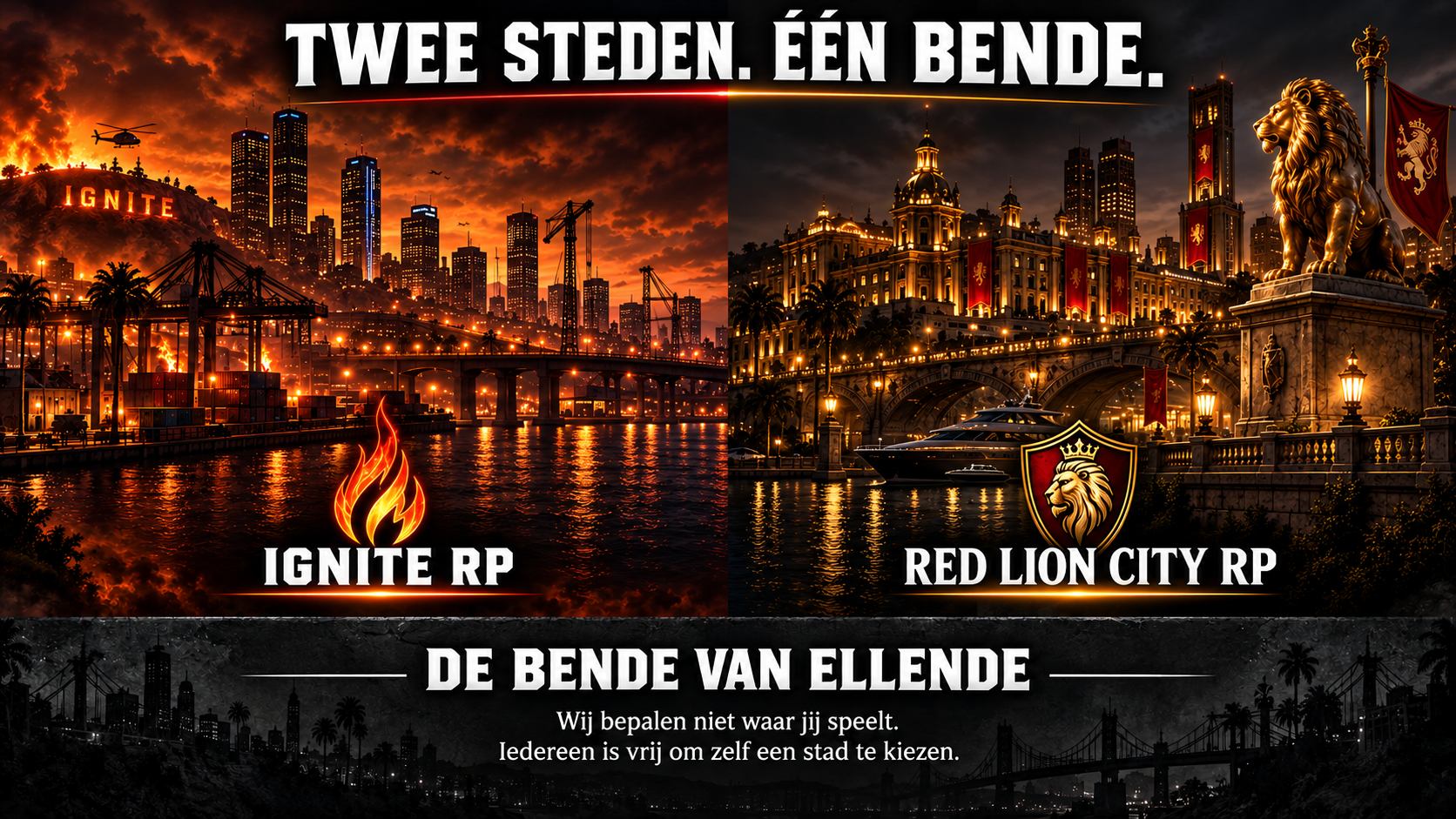 Ignite RP en Red Lion City RP — twee steden, één bende; iedereen kiest zelf waar die speelt